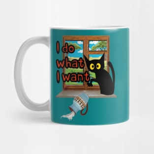 I DO WHAT I WANT Mug